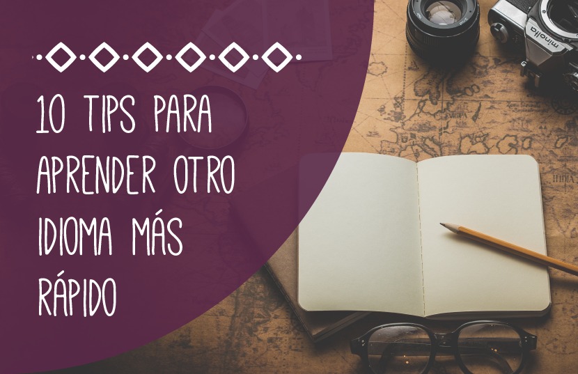 10 Tips para aprender otro idioma más rápido