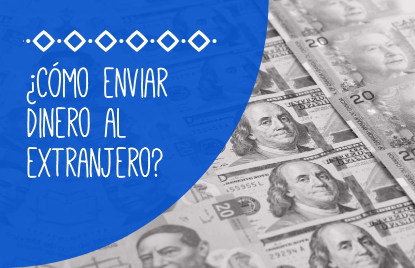 5 Formas de enviar dinero desde México a tus hijos en el extranjero