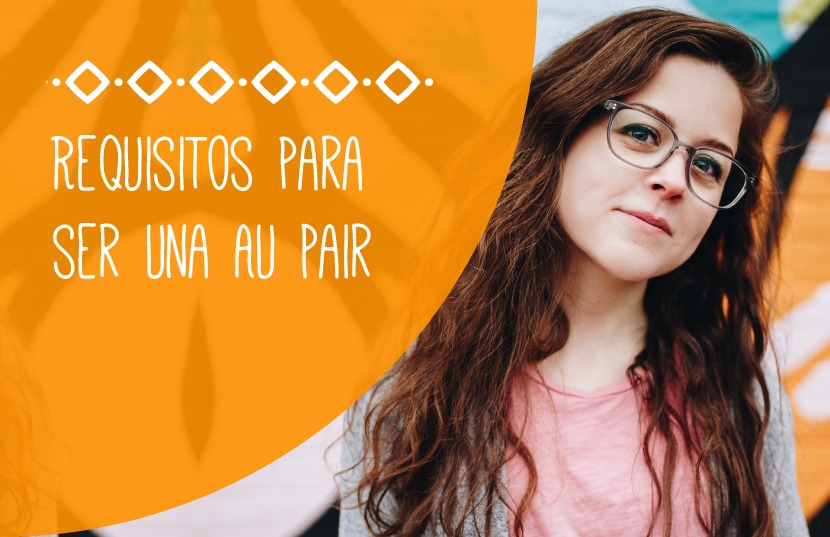 7 Requisitos para trabajar como Au Pair en el extranjero